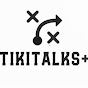 TikiTalks+