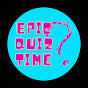Epic Quiz Time