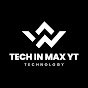 TECH IN MAX YT