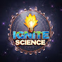 Ignite science