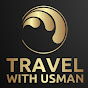 Travel with Usman