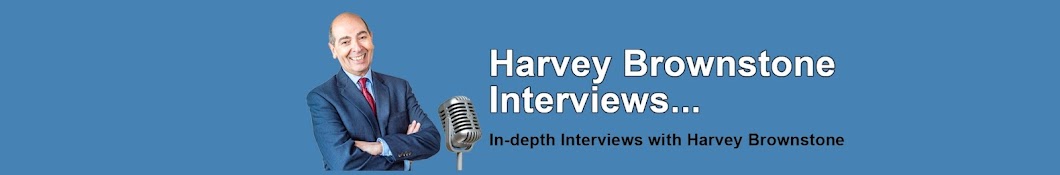 Harvey Brownstone Interviews