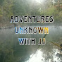 Adventures unknown with JJ