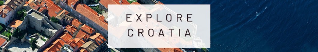 Explore Croatia Banner