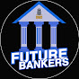 Future Bankers