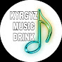 KYRGYZ MUSIC DRINK