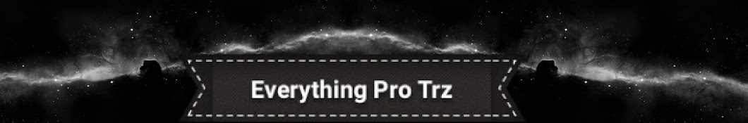 Everything Pro Trz