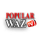 Popular Waz Tv