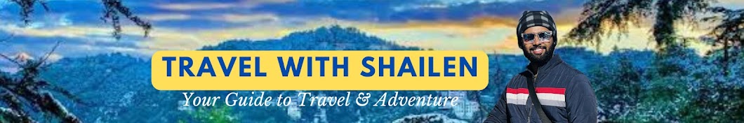 Travel With Shailen