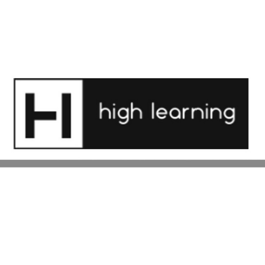HIGH LEARNING