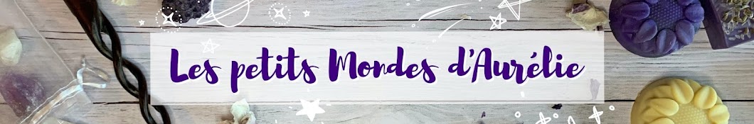 Les petits Mondes d'Aurélie