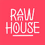 Raw House