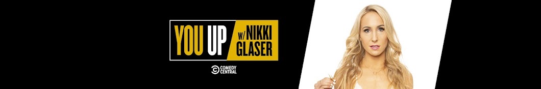 You Up with Nikki Glaser Banner