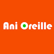 «Ani Oreille»