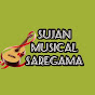 SUJAN MUSICAL SAREGAMA