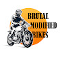 BRUTAL MODIFIED BIKES