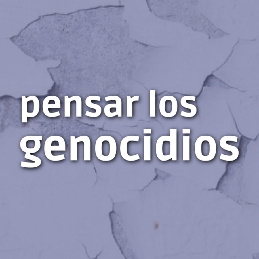 Pensar Los Genocidios YouTube