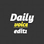 Daily voice editz