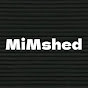 MiMShed