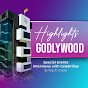 Highlights Godlywood 