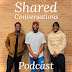 Shared Conversations Podcast