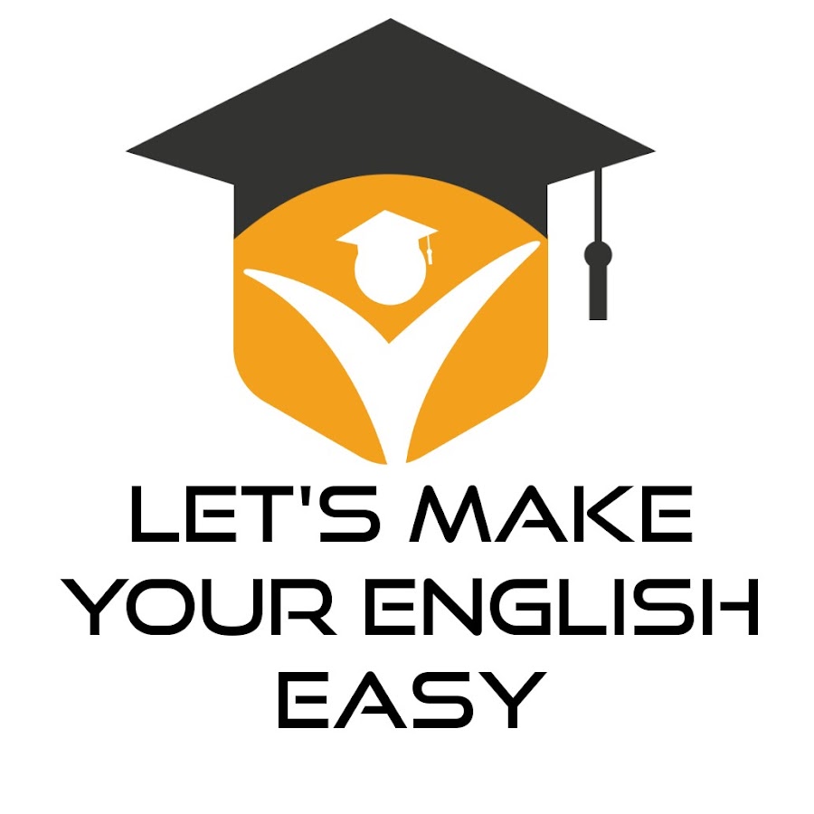 Let's Make Your English Easy - YouTube