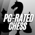 PG-rated Chess