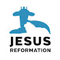 Jesus Reformation - The Last Reformation