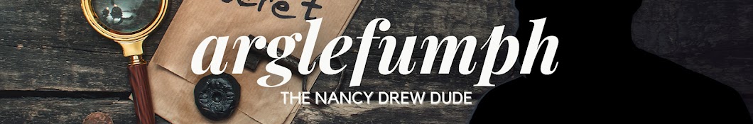 Arglefumph: The Nancy Drew Dude Banner