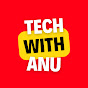 TECH WITH ANU