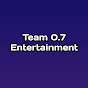 Team 0.7 Entertainment