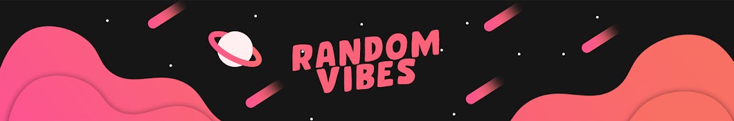 Random Vibes Banner