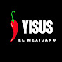 Yisus El Mexicano