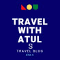 Travel With Atul S