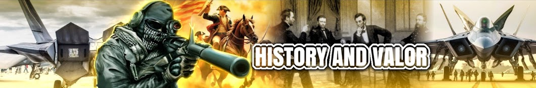 History and Valor