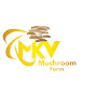 MKV Mushroom Farm