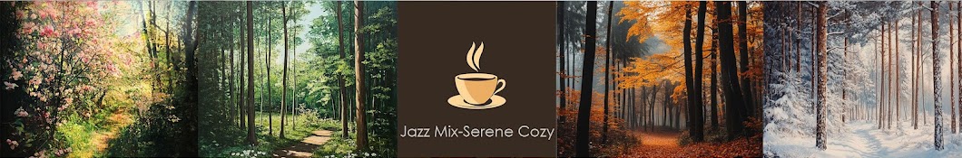 Jazz Mix - Serene Cozy