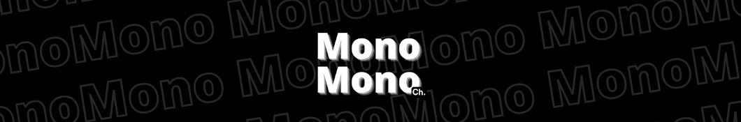 Monomono Ch.