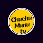 Chuchu Munu Tv