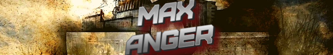 ꧁Max Anger꧂