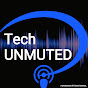 Tech UNMUTED 