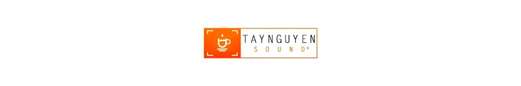 TaynguyenSound Official Banner
