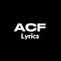 ACF Lyrics
