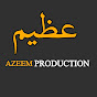 Azeem Production