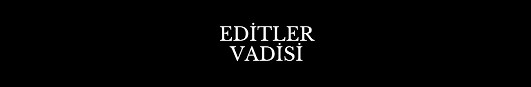 Editler Vadisi