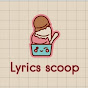 Lyrics Scoop