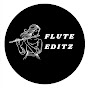 Flute Editz・780K viwes