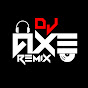 DJ AXE REMIX 