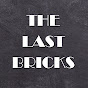 THE LAST BRICKS