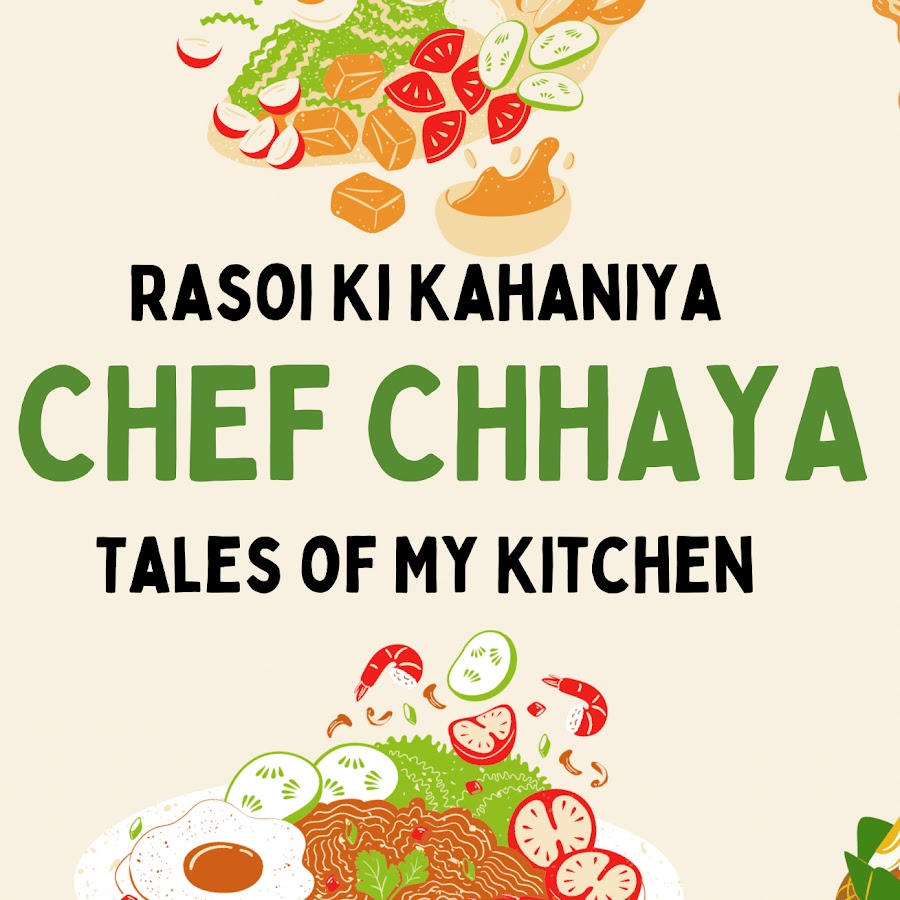 Chef Chhaya - YouTube Chef Chhaya 
